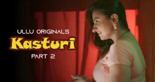 Kasturi Episode 2 webseries