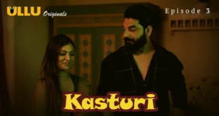 Kasturi Episode 3 webseries