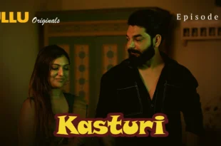 Kasturi Episode 3 webseries