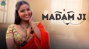 Madam Ji Episode 1