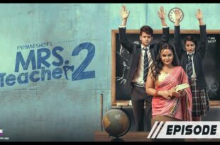 Mrs Teacher 2 Episode 1 web series