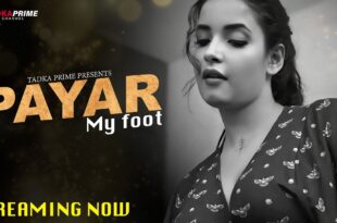 Payar My Foot Episode 1