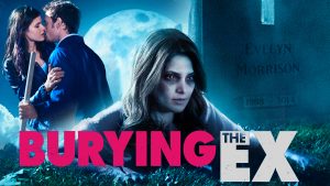 Burying the Ex Full Movie