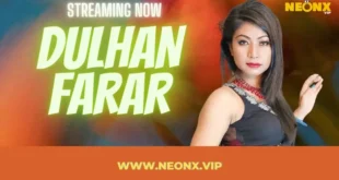 Dulhan Farar Web Series