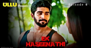 Ek Haseena Thi Episode 6