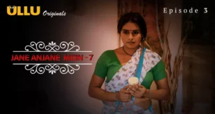 Jane Anjane Mein 7 Episode 3