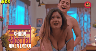 Khoda Hostel Nikla Ladka Episode 3