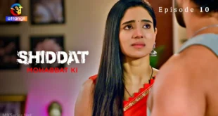 Shiddat Mohabbat Ki Episode 10