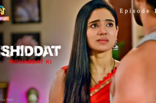 Shiddat Mohabbat Ki Episode 10