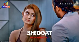 Shiddat Mohabbat Ki Episode 2