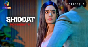 Shiddat Mohabbat Ki Episode 3