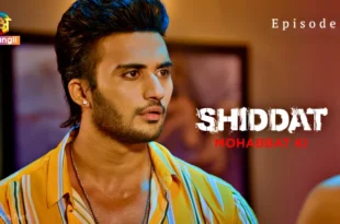 Shiddat Mohabbat Ki Episode 7