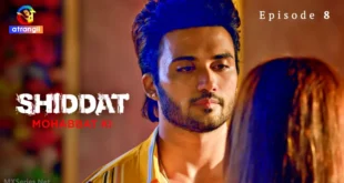 Shiddat Mohabbat Ki Episode 8