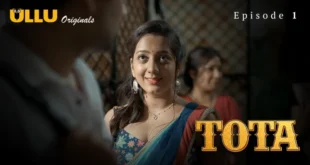 Tota Episode 1