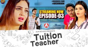 Tuition Teacher – SUR Movies Episode 3