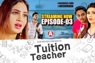 Tuition Teacher – SUR Movies Episode 3