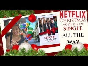 Single All the Way Full Movie
