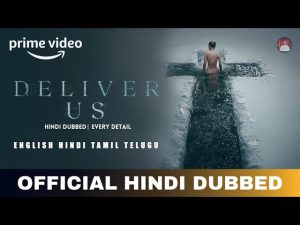 Deliver Us (2023) Hollywood Hindi Dubbed Movie
